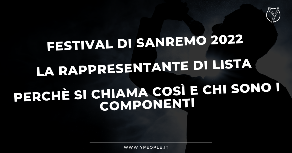 La Rappresentante Di Lista Perch Si Chiama Cos Qual Il Vero Nome Chi Sono I Componenti