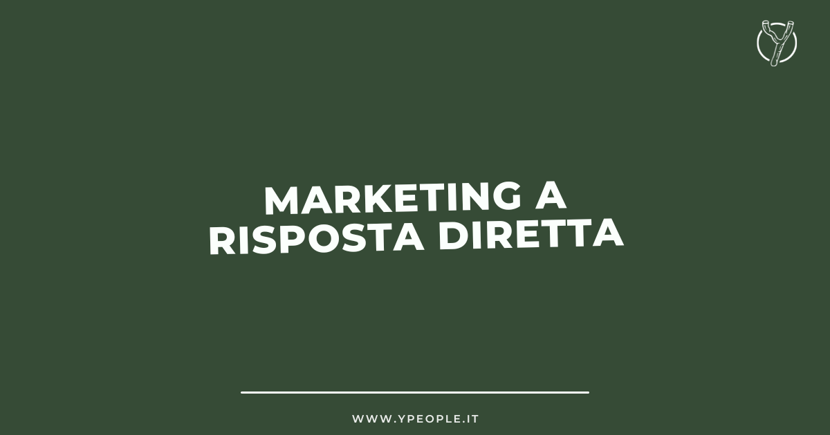 Cos'è il Marketing a Risposta Diretta Significato e Definizione