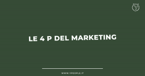 Quali sono le 4 p del marketing significato e spiegazione